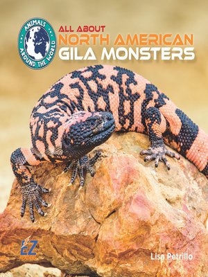 cover image of All About North American Gila Monsters